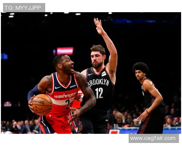 篮网与奇才精彩对决录像回放全程回顾与分析 篮网与奇才精彩对决录像回放全程回顾与分析