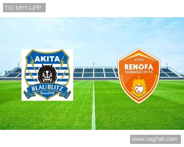 山口雷诺法与冈山绿的精彩对决分析与战术探讨 山口雷诺法与冈山绿的精彩对决分析与战术探讨